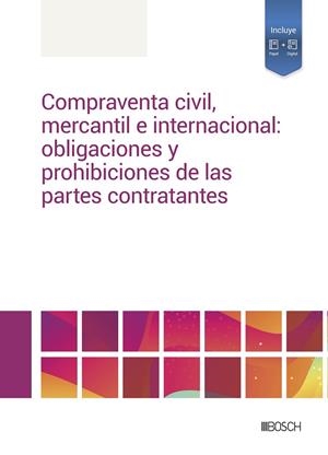 COMPRAVENTA CIVIL MERCANTIL E INTERNACIONAL OBLIGACIONES Y PROHIBICION | 9788490907184 | REDACCIÓN LA LEY