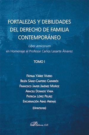 FORTALEZAS Y DEBILIDADES DEL DERECHO DE FAMILIA CONTEMPORANEO (2 VOLS) | 9788411701648 | YAÑEZ, FÁTIMA