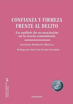 CONFIANZA Y FIRMEZA FRENTE AL DELITO | 9788411703208 | SERRANO MAÍLLO, ALFONSO