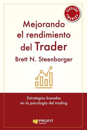 MEJORANDO EL RENDIMIENTO DEL TRADER | 9788419212788 | N. STEENBARGER, BRETT