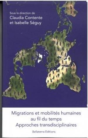 MIGRATIONS ET MOBILITES HUMAINES AU FIL DU TEMPS | 9788419160485 | CONTENTE, CLAUDIA / SÉGUY, ISABELLE