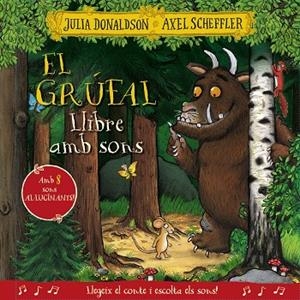GRÚFAL, EL. LLIBRE AMB SONS | 9788413492926 | DONALDSON, JULIA