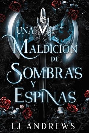 MALDICIÓN DE SOMBRAS Y ESPINAS, UNA | 9788419988027 | ANDREWS, LJ