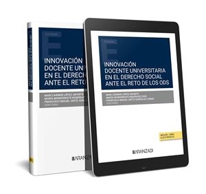 INNOVACIÓN DOCENTE UNIVERSITARIA EN EL DERECHO SOCIAL ANTE EL RETO DE LOS ODS | 9788411257916 | ORTIZ GONZALEZ CONDE, FRANCISCO MIGUEL
