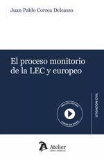 PROCESO MONITORIO DE LA LEC Y EUROPEO, EL | 9788419773593 | CORREA DELCASSO, JUAN PABLO