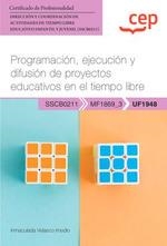 PROGRAMACIÓN, EJECUCIÓN Y DIFUSIÓN DE PROYECTOS EDUCATIVOS EN EL TIEMPO LIBRE | 9788410018914 | VELASCO IMEDIO, INMACULADA