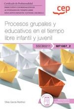 PROCESOS GRUPALES Y EDUCATIVOS EN EL TIEMPO LIBRE INFANTIL Y JUVENIL | 9788410018921 | GARCÍA MARTÍNEZ, SILVIA