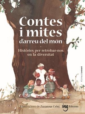 CONTES I MITES DARREU DEL MÓN | 9788412675276 | CELEJ, ZUZANNA