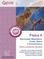 FISICA II ELECTRICIDAD MAGNETISMO ONDAS OPTICA Y TERMODINAMICA | 9788419034212 | LÓPEZ FERNÁNDEZ, EDUARDO JOSÉ / GONZÁLEZ LEZCANO, ROBERTO ALONSO / ALONSO PERALTA, FRANCISCO