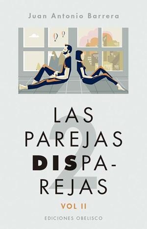 PAREJAS DISPAREJAS, LAS. VOL. II | 9788411720595 | BARRERA, J. A.