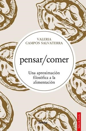 PENSAR / COMER | 9788425450686 | CAMPOS SALVATERRA, VALERIA