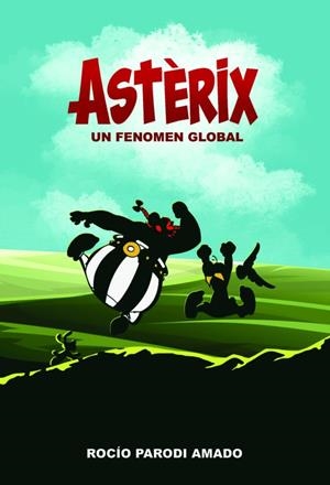 ASTERIX UN FENÓMENO GLOBAL (ED. EN CASTELLÀ) | 9788410031036 | PARODI AMADO, ROCIO
