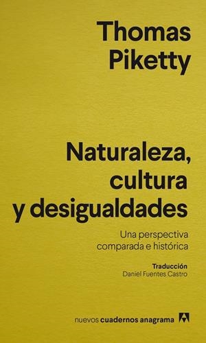 NATURALEZA CULTURA Y DESIGUALDADES | 9788433921796 | PIKETTY, THOMAS