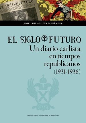 SIGLO FUTURO, EL | 9788413405667 | AGUDÍN MENÉNDEZ, JOSÉ LUIS