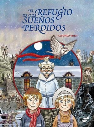 REFUGIO DE LOS SUEÑOS PERDIDOS, EL | 9788418702686 | FONT, ALFONSO