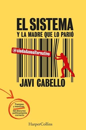 SISTEMA Y LA MADRE QUE LO PARIO, EL | 9788491399834 | CIUDADANO ALTERNATIVO