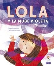 LOLA Y LA NUBE VIOLETA | 9788419714343 | SORRENTINO, C. / GALMOZZI, F.