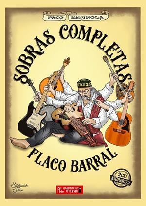 SOBRAS COMPLETAS DE FLACO BARRAL | 9788412355376 | ESPÍNOLA, PACO
