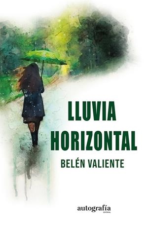 LLUVIA HORIZONTAL | 9788419925473 | VALIENTE, BELÉN