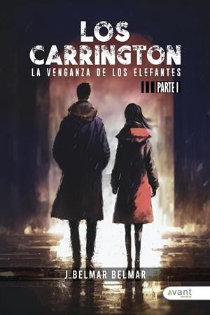 CARRINGTON I, LOS. LA VENGANZA DE LOS ELEFANTES | 9788419970039 | BELMAR BELMAR, J.