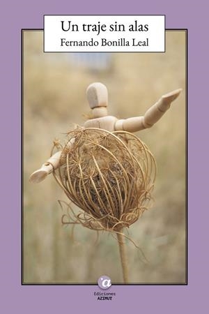 TRAJE SIN ALAS, UN | 9788412698046 | BONILLA LEAL, FERNANDO