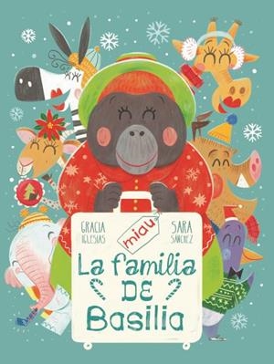 FAMILIA DE BASILIA, LA | 9788418753299 | IGLESIAS, GRACIA / SANCHEZ, SARA