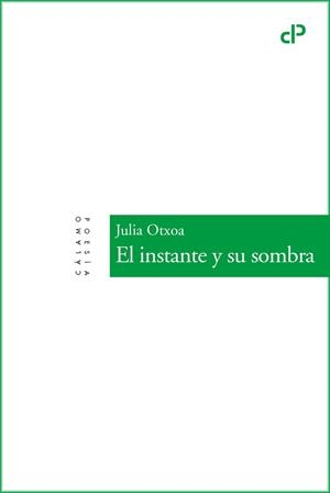 INSTANTE Y SU SOMBRA, EL | 9788419964038 | OTXOA, JULIA