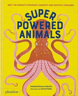 SUPERPOWERED ANIMALS | 9781838667238 | PULIDO, SONIA / ROMERO MARIÑO, SOLEDAD