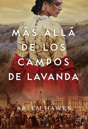 MÁS ALLÁ DE LOS CAMPOS DE LAVANDA | 9788419386151 | HAWKS, ARLEM