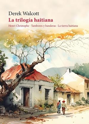 TRILOGÍA HAITIANA, LA | 9788419693105 | WALCOTT, DEREK