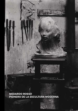 MEDARDO ROSSO | 9788498448467 | MOURE, GLORIA / VERSARI, MARIA ELENA
