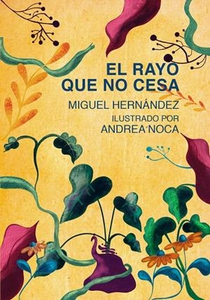 RAYO QUE NO CESA, EL | 9788412626735 | HERNANDEZ, MIGUEL