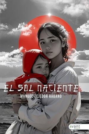 SOL NACIENTE, EL | 9788419970107 | TEJEDOR RÁBANO, MANUEL