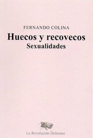 HUECOS Y RECOVECOS | 9788409537808 | COLINA, FERNANDO