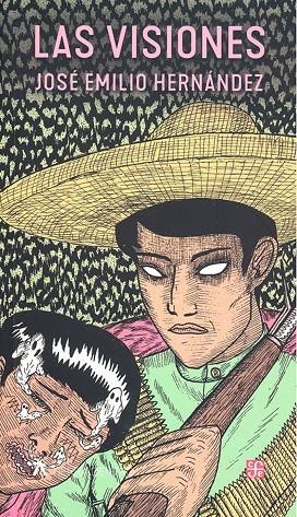 VISIONES, LAS | 9786071676139 | HERNANDEZ, JOSE