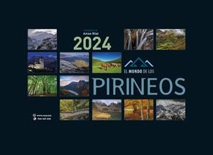 CALENDARI EL MÓN DELS PIRINEUS 2024 | 9788482168562 | RIAL, ANXO