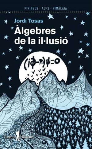 ÀLGEBRES DE LA IL·LUSIÓ | 9788412698831 | TOSAS, JORDI