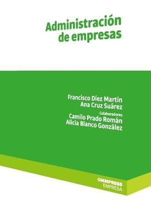 ADMINISTRACIÓN DE EMPRESAS | 9788417387235 | DÍEZ MARTÍN, FRANCISCO