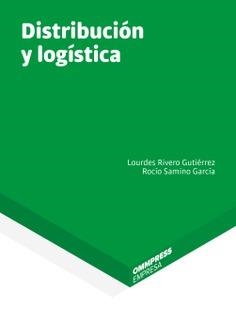 DISTRIBUCION Y LOGISTICA | 9788417387020 | RIVERO GUTIERREZ, LOURDES
