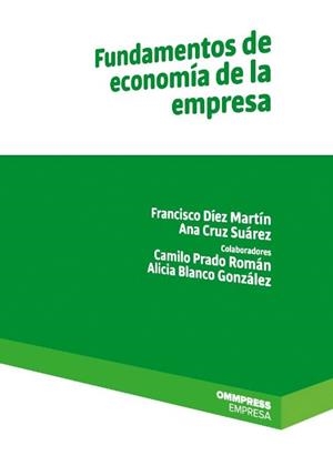FUNDAMENTOS DE ECONOMIA DE LA EMPRESA | 9788417387198 | DÍEZ MARTÍN, FRANCISCO