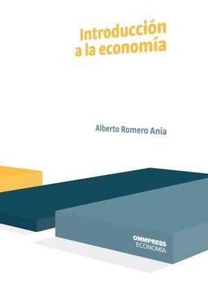 INTRODUCCIÓN A LA ECONOMIA | 9788417387952 | ROMERO ANIA, ALBERTO