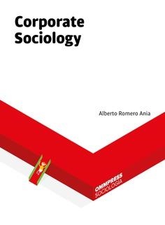 CORPORATE SOCIOLOGY | 9788494599101 | ROMERO ANIA, ALBERTO
