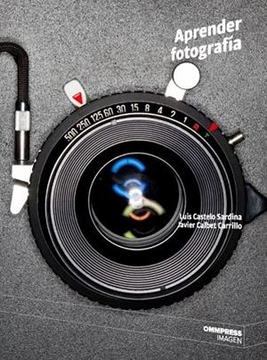 APRENDER FOTOGRAFIA | 9788417387037 | CASTELO SARDINA, LUIS