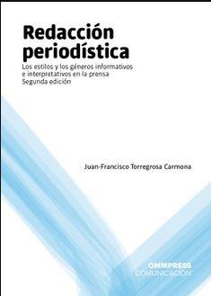 REDACCION PERIODISTICA | 9788494396571 | TORREGROSA CARMONA, JUAN-FRANCISCO