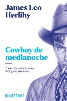 COWBOY DE MEDIANOCHE | 9788412725414 | HERLIHY, JAMES LEO