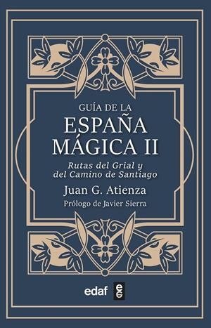 GUIA DE LA ESPAÑA MAGICA II | 9788441442566 | GARCÍA ATIENZA, JUAN