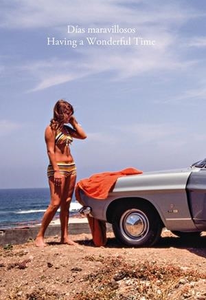 DÍAS MARAVILLOSOS. HAVING A WONDERFUL TIME | 9788412565010 | AROZENA BONET, TERESA