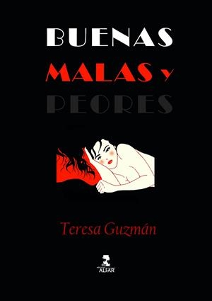 BUENAS, MALAS Y PEORES | 9788478989881 | GUZMAN, TERESA