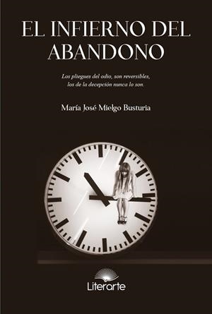 INFIERNO DEL ABANDONO, EL | 9788412635249 | MIELGO BUSTURIA, MARIA JOSE