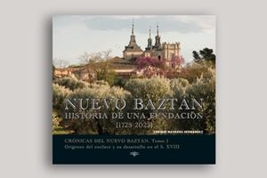 NUEVO BAZTAN HISTORIA DE UNA FUNDACION 1723 - 2023 | 9788412607222
